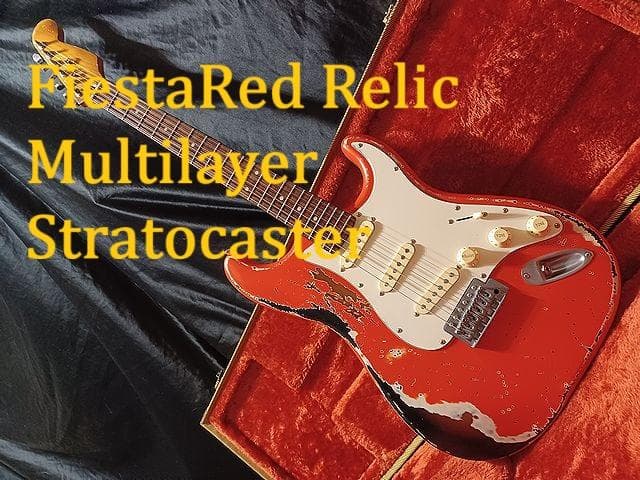 ギター FiestaRed Relic Multilayer Stratocaster
