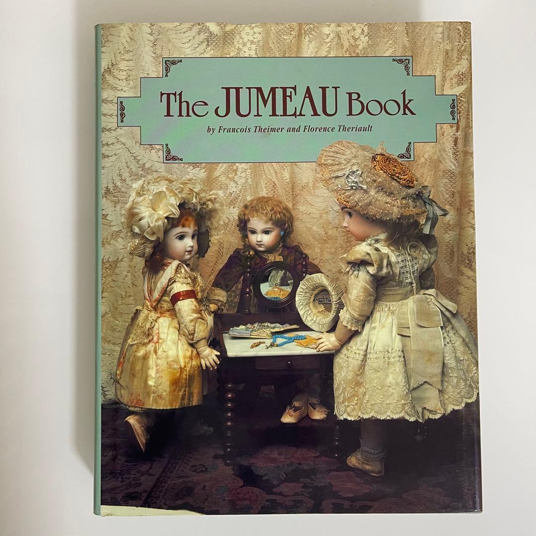The Jumeau Book アンティークビスクドール ジュモー