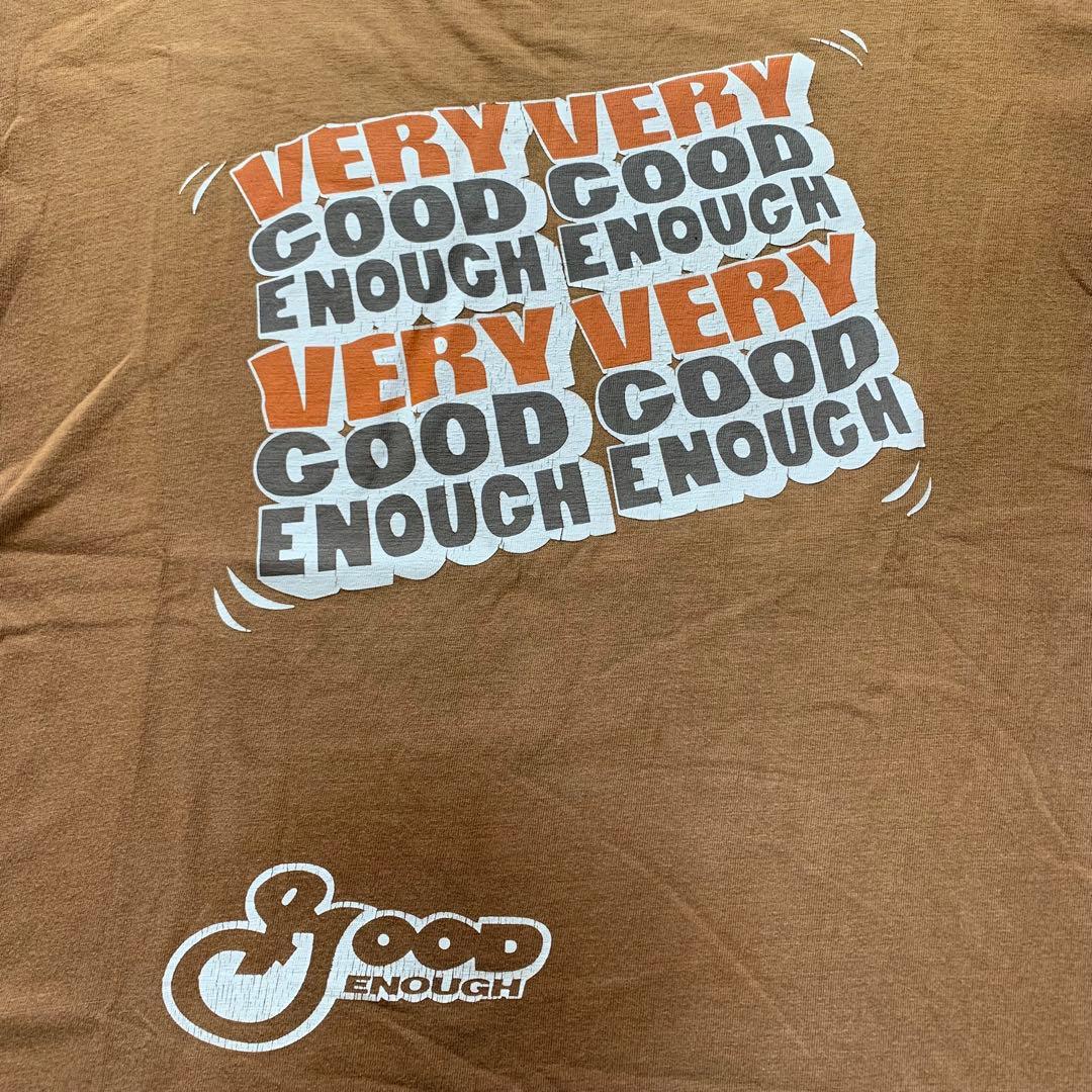 GOOD ENOUGH VERY VERY Tシャツ グッドイナフ